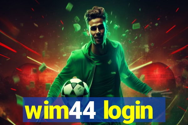 wim44 login